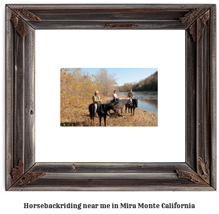 horseback riding near me in Mira Monte, California